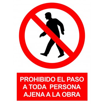 SEÑAL PROHIBIDO PASO...